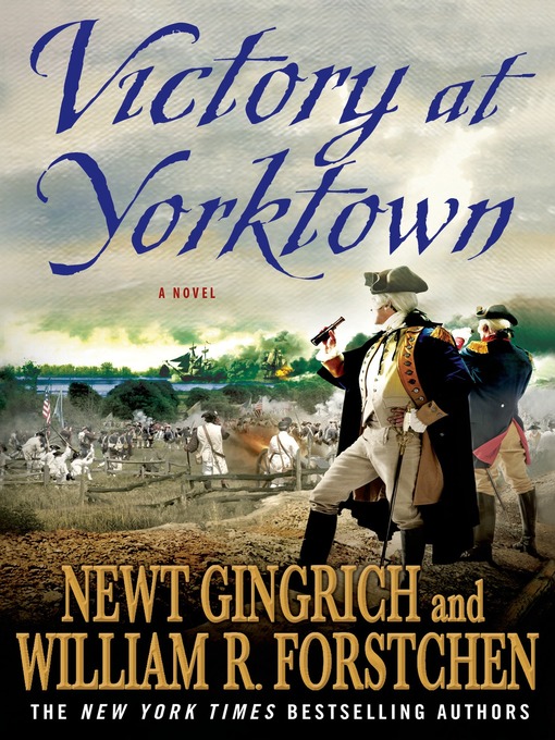 Title details for Victory at Yorktown by Newt Gingrich - Wait list